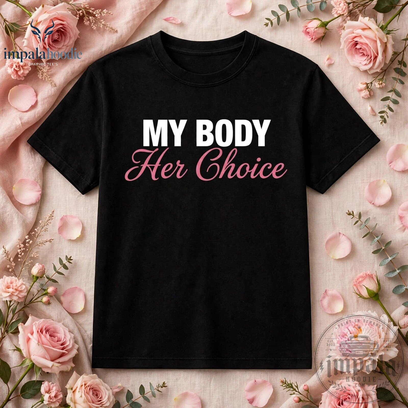 My Body Her Choice Funny T-Shirt For Couple