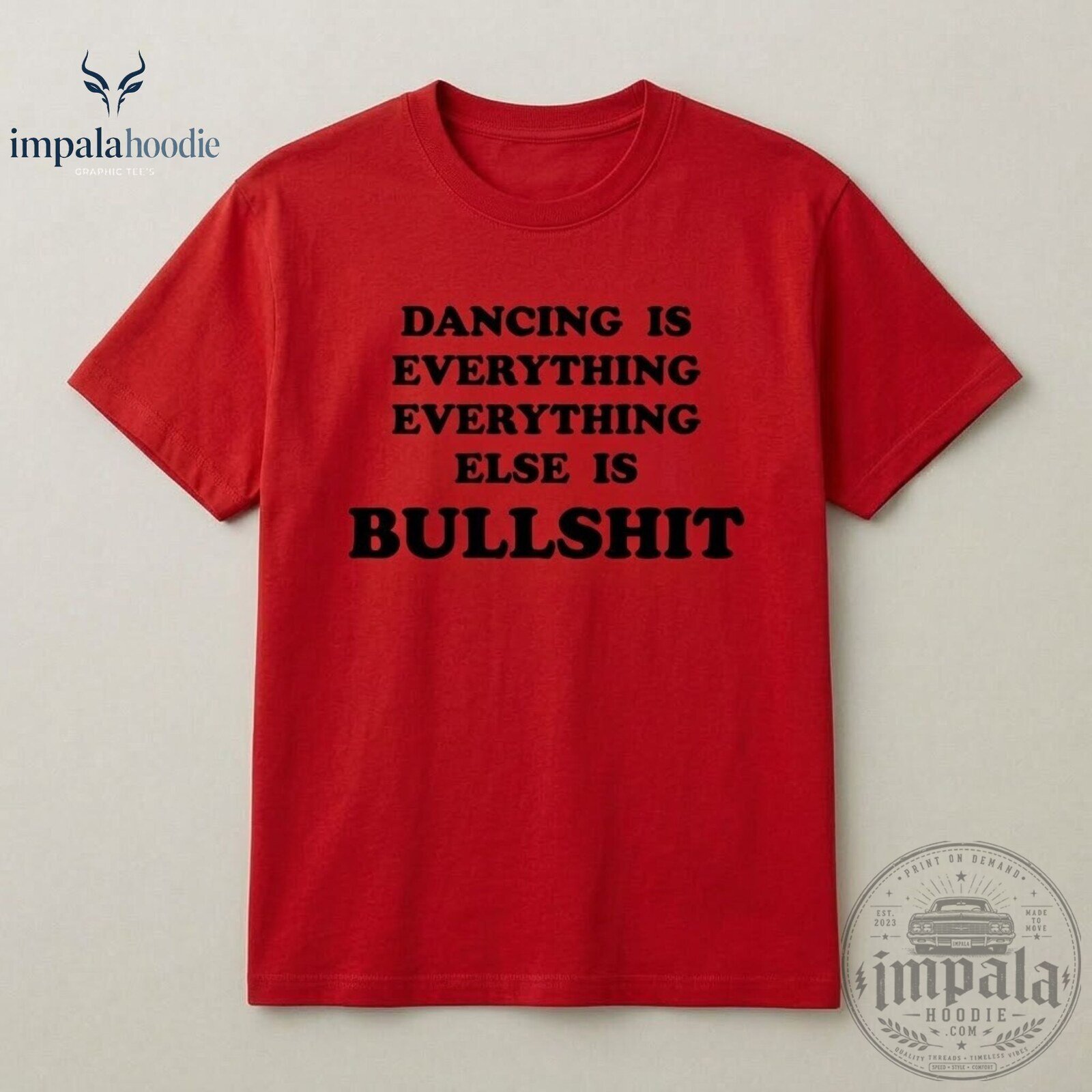 Harry Styles Dancing Is Everything Everything Else Is Bullshit Red T-Shirt 8 Harry Styles Dancing Is Everything Everything Else Is Bullshit Red T-Shirt