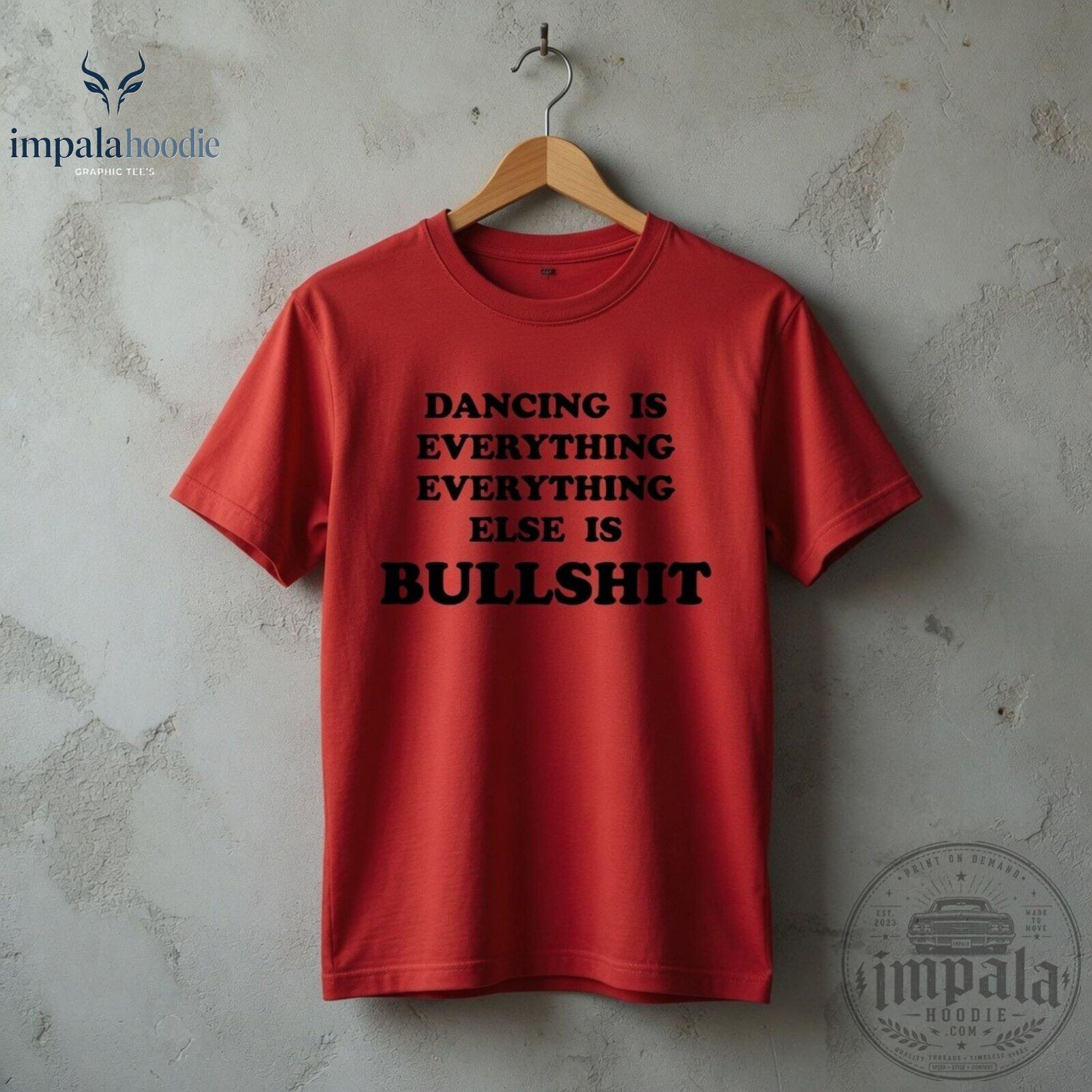 Harry Styles Dancing Is Everything Everything Else Is Bullshit Red T-Shirt 9 Harry Styles Dancing Is Everything Everything Else Is Bullshit Red T-Shirt