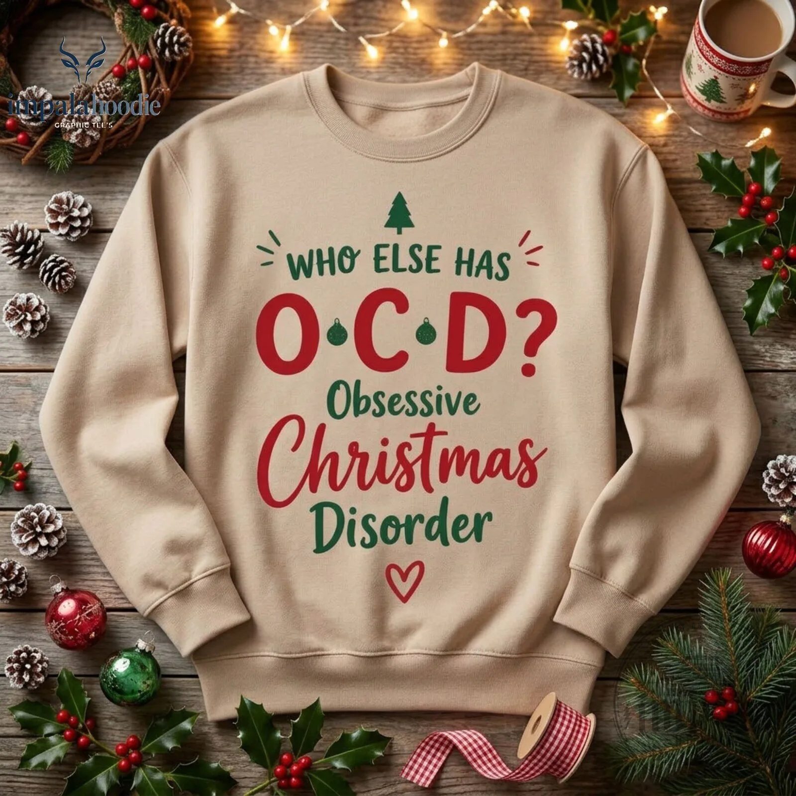 Who Else Has OCD Obsessive Christmas Disorder Christmas Sweater
