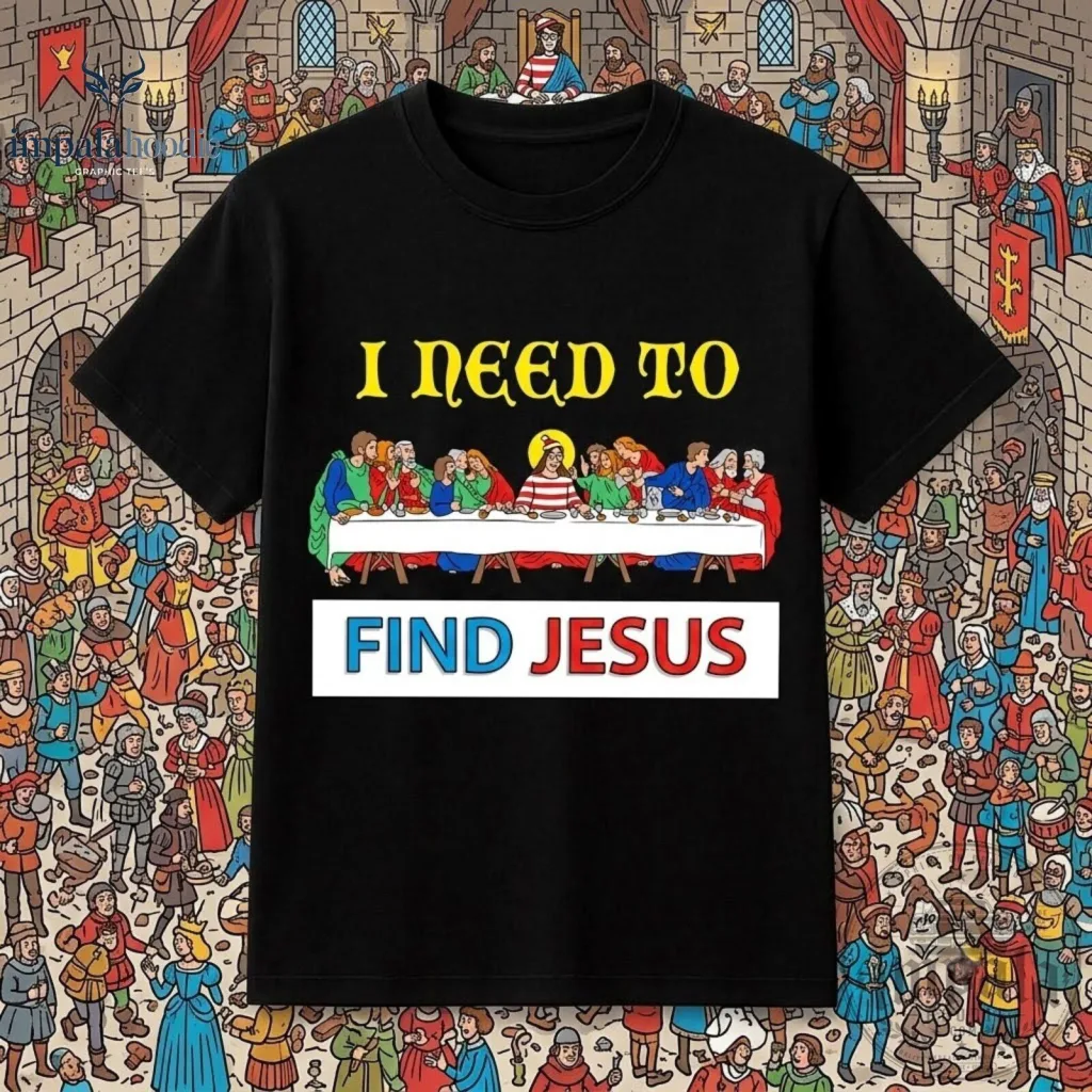 "Top 5 Unique Gifts: Parody Tees, Advent Calendar, and More" 18 I Need To Find Jesus Last Supper Painting Parody Graphic T-Shirt