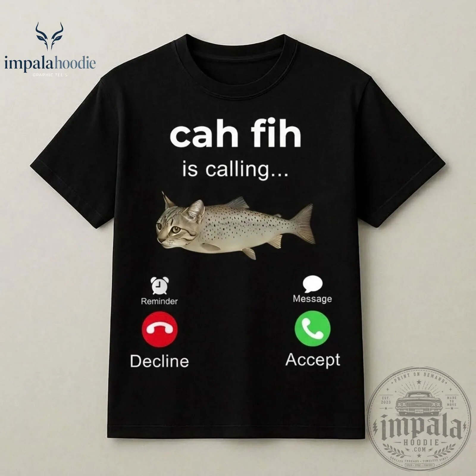 Funny Cah Fih Is Calling Graphic T-Shirt