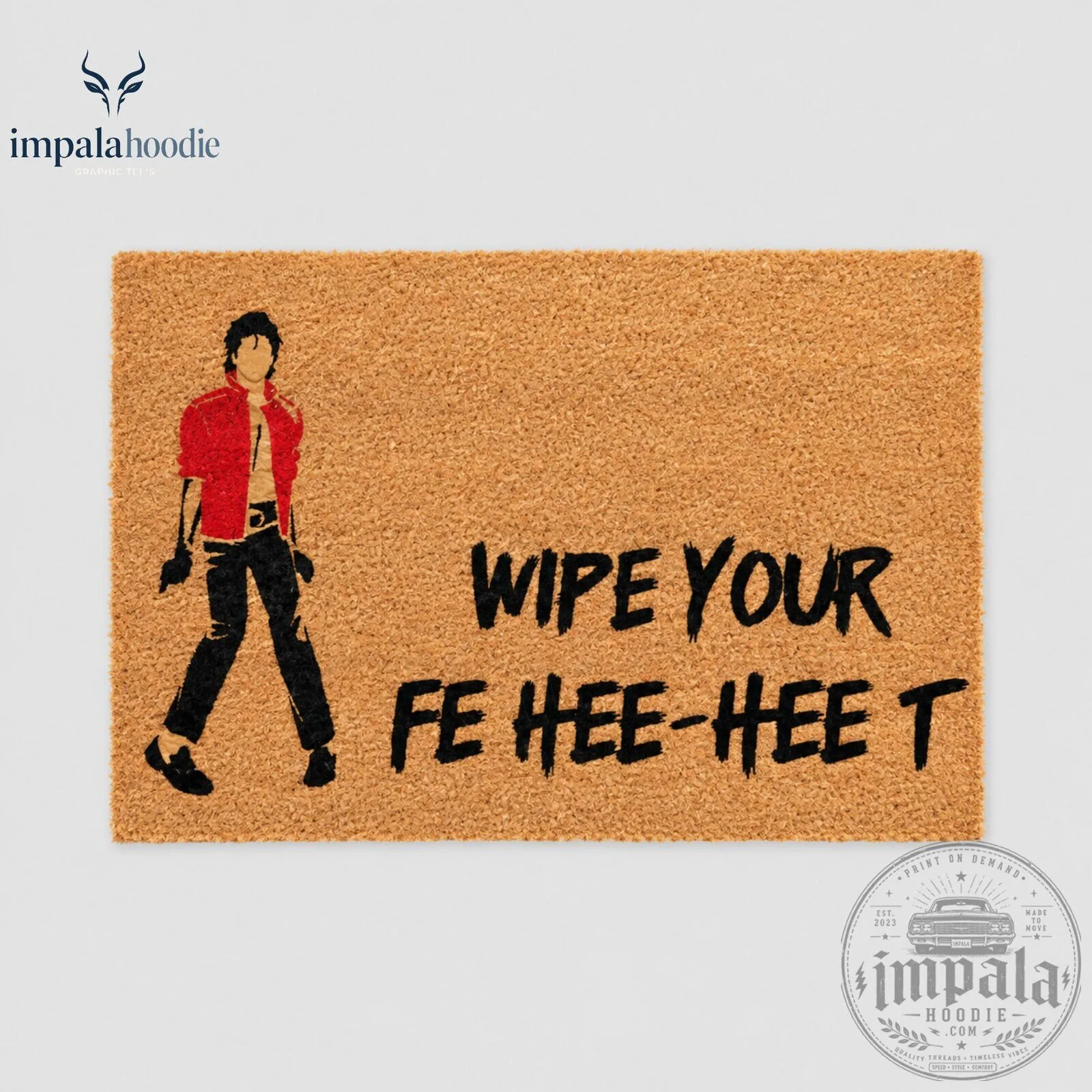 Wipe Your Fe Hee-Heet Funny Michael Jackson Doormat 11 Wipe Your Fe Hee-Heet Funny Michael Jackson Doormat