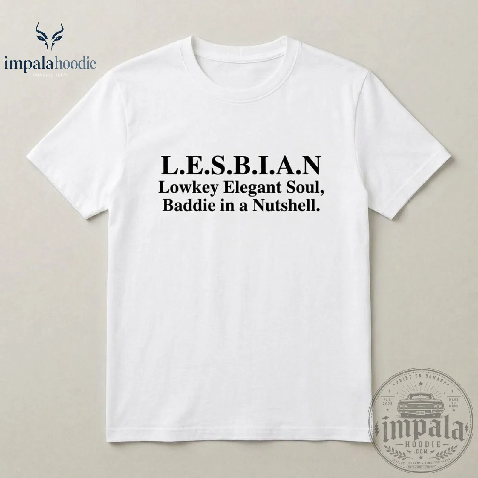 LESBIAN Lowkey Elegant Soul Baddie In A Nutshell T-Shirt