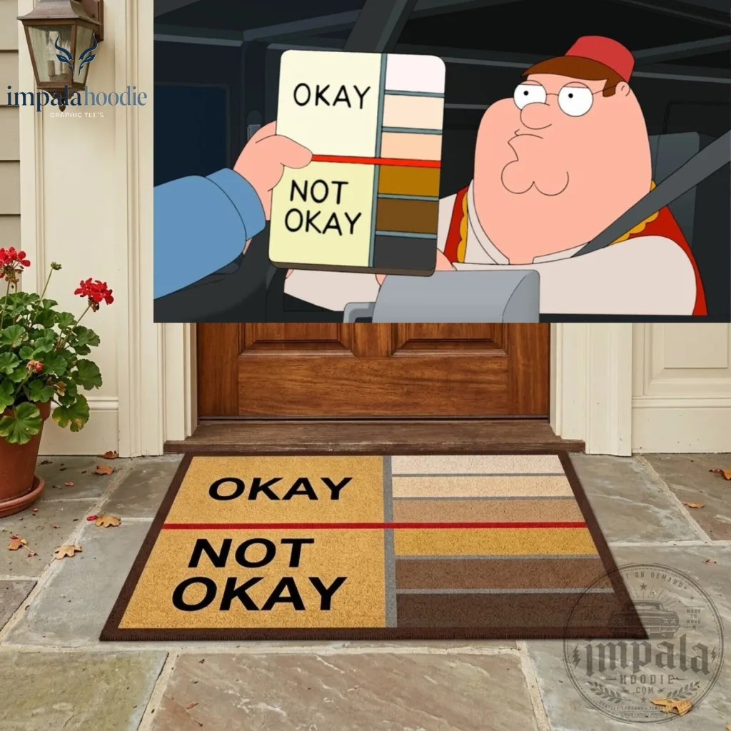 Family Guy Okay Not Okay Meme Doormat Family Guy Okay Not Okay Meme Doormat