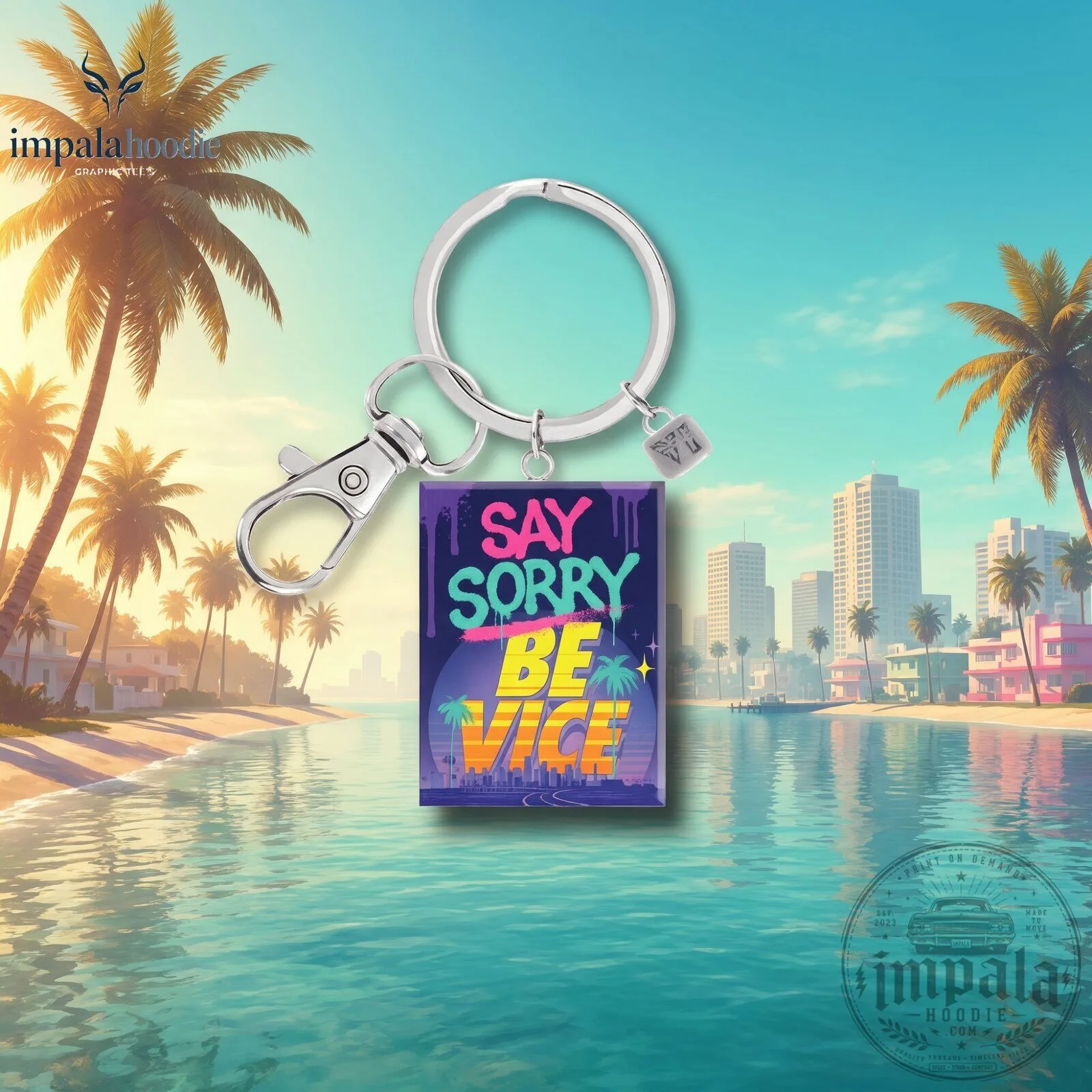 Grand Theft Auto VI GTA 6 Say Sorry Be Vice Keychain